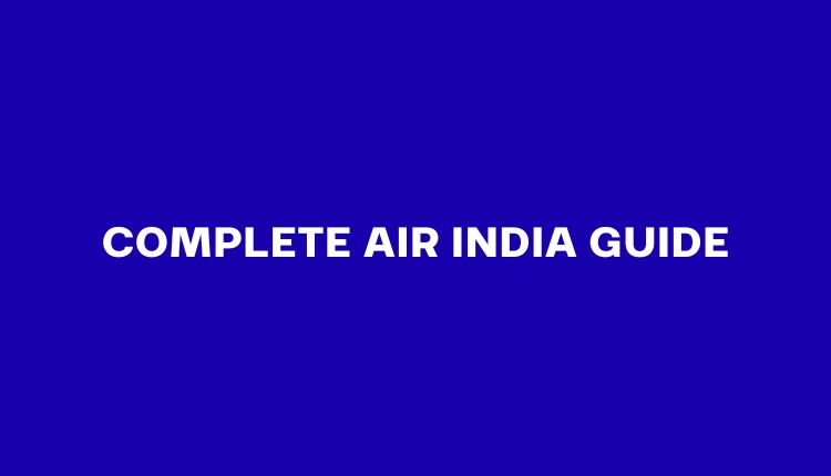 Air India Guide: Baggage, Fleet, Cabin Classes & Changi Terminal 2 (2026)