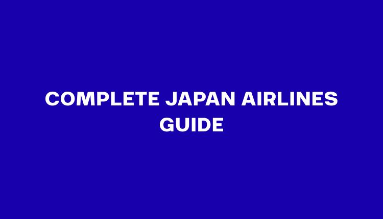 Japan Airlines Guide: Baggage, Check-In, Flights and Transit